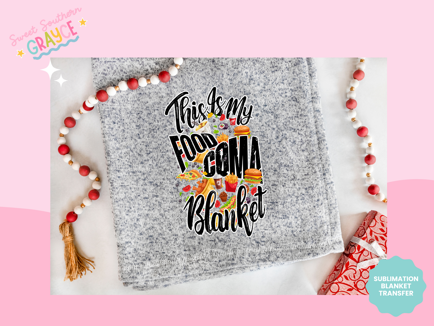 BLANKET SUBLIMATION TRANSFER - THIS IS MY FOOD COMA BLANKET