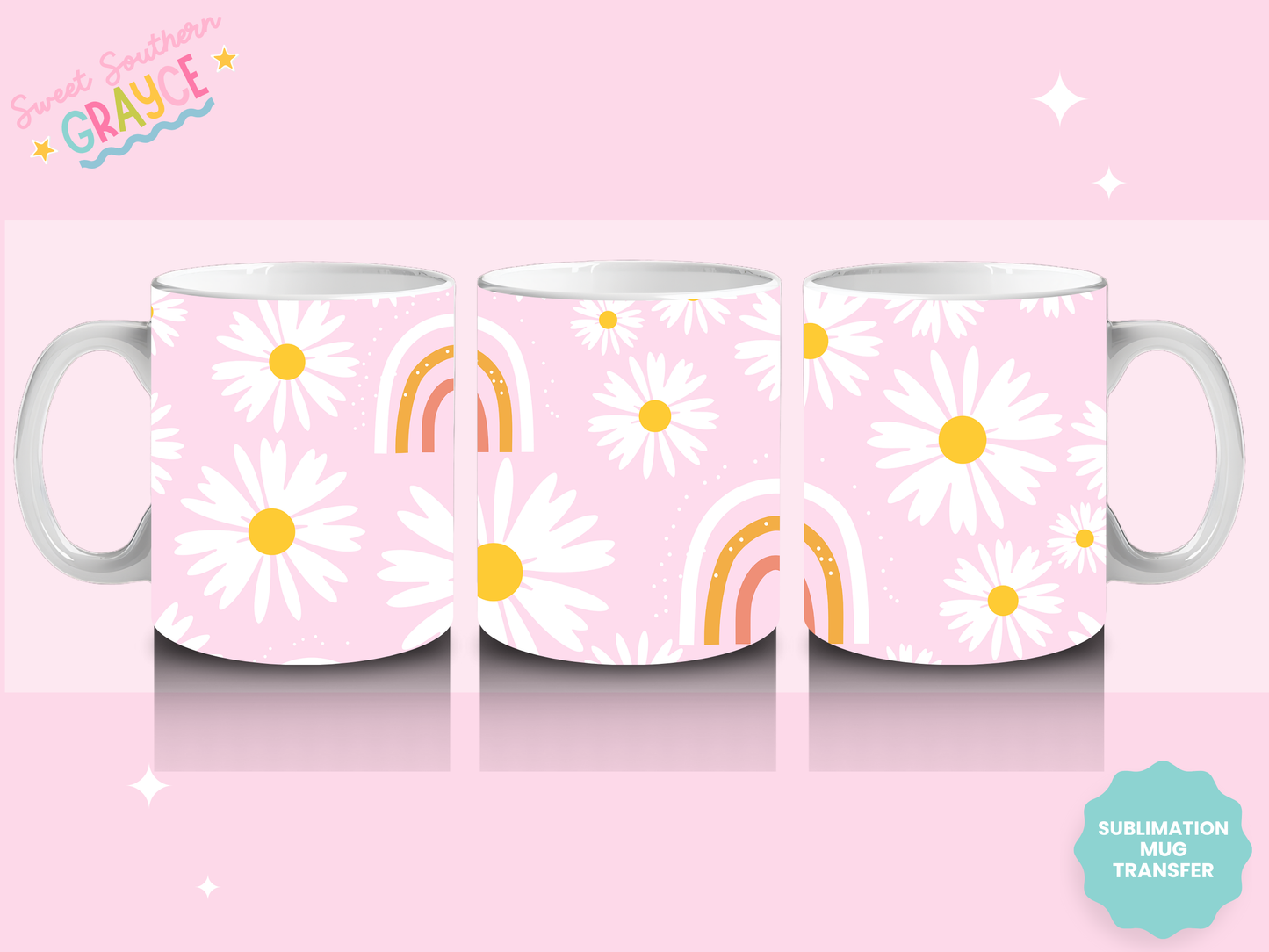MUG SUBLIMATION TRANSFER - PINK RAINBOWS AND DAISIES