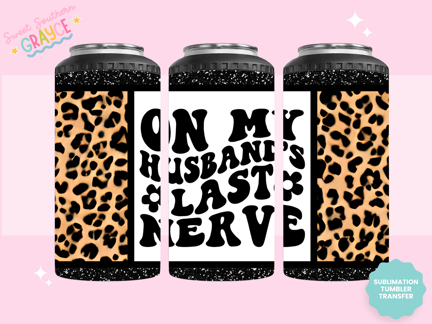 4n1 CAN COOLER TRANSFER- ON MY HUSBANDS LAST NERVE