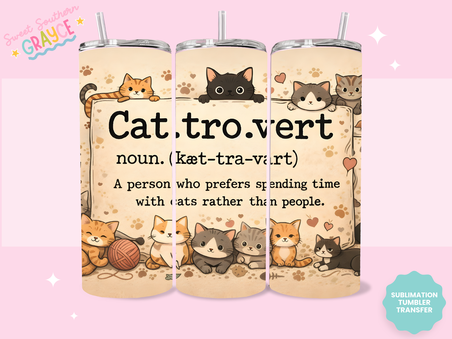 20oz SUBLIMATION TRANSFER- CAT-TRO-VERT