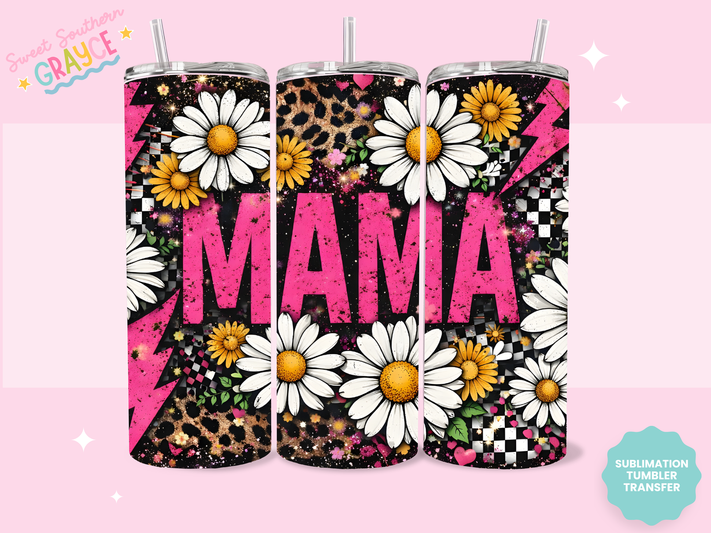 20oz SUBLIMATION TRANSFER- PINK DAISY MAMA