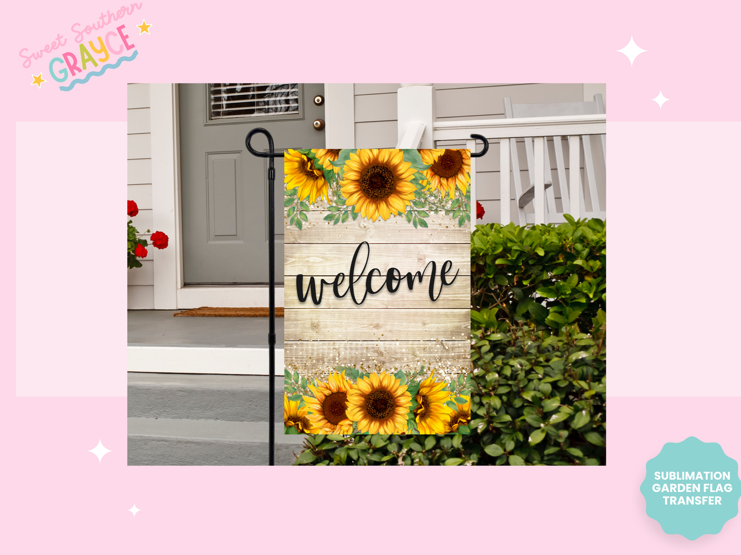 GARDEN FLAG SUBLIMATION TRANSFER - WELCOME SUNFLOWERS #2