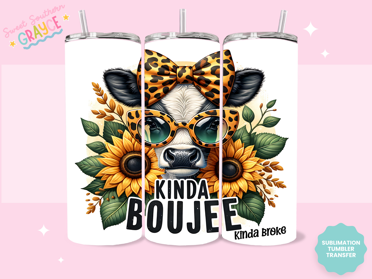 20oz SUBLIMATION TRANSFER - KINDA BOUJEE