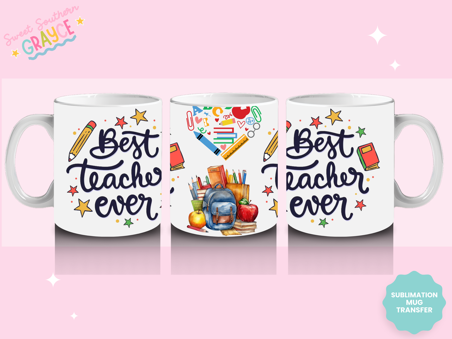 MUG SUBLIMATION TRANSFER - BEST TEACHER EVER COLORFUL