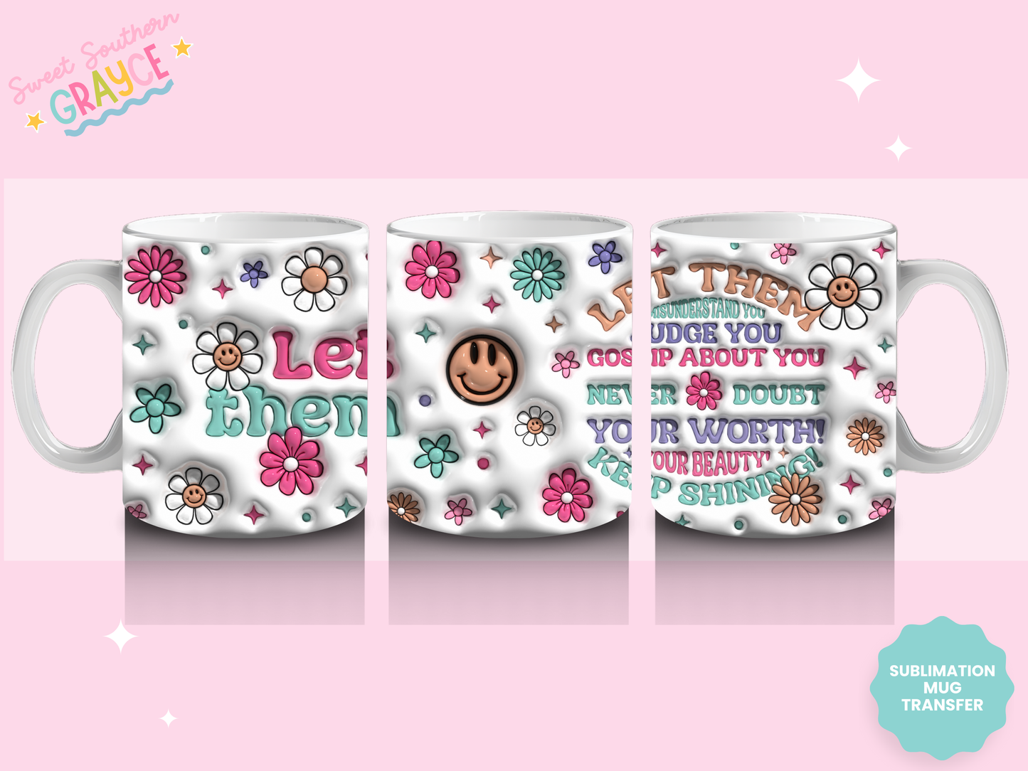 MUG SUBLIMATION TRANSFER - PUFFY LET THEM SMILEY