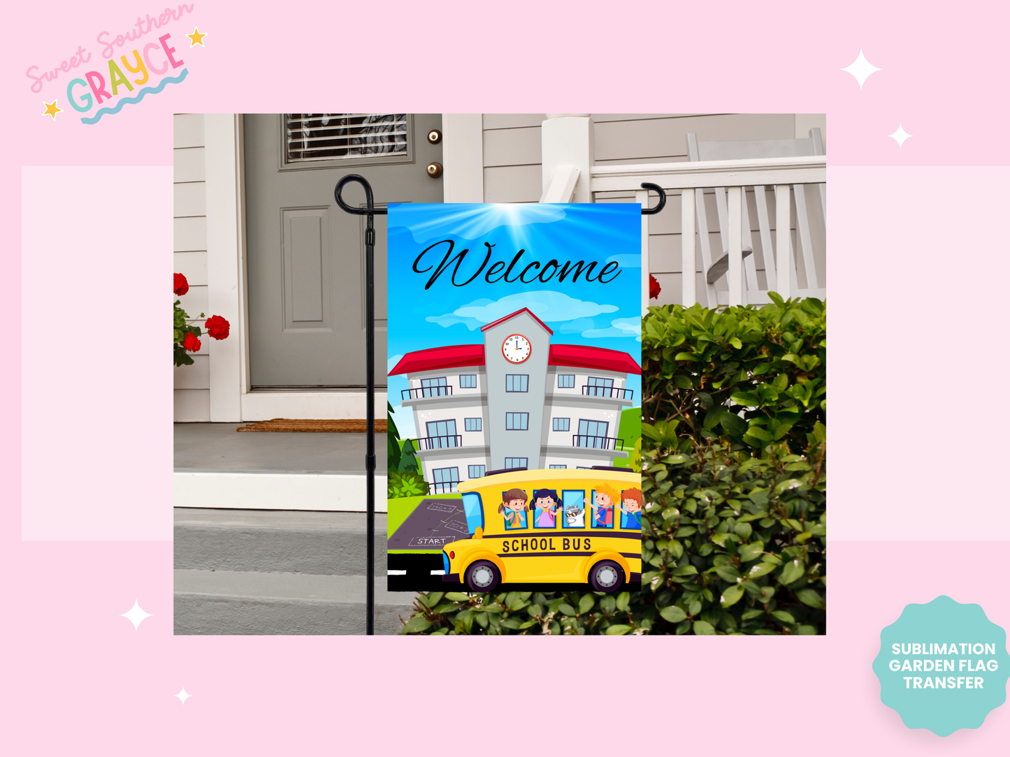 GARDEN FLAG SUBLIMATION TRANSFER - WELCOME SCHOOL BUS