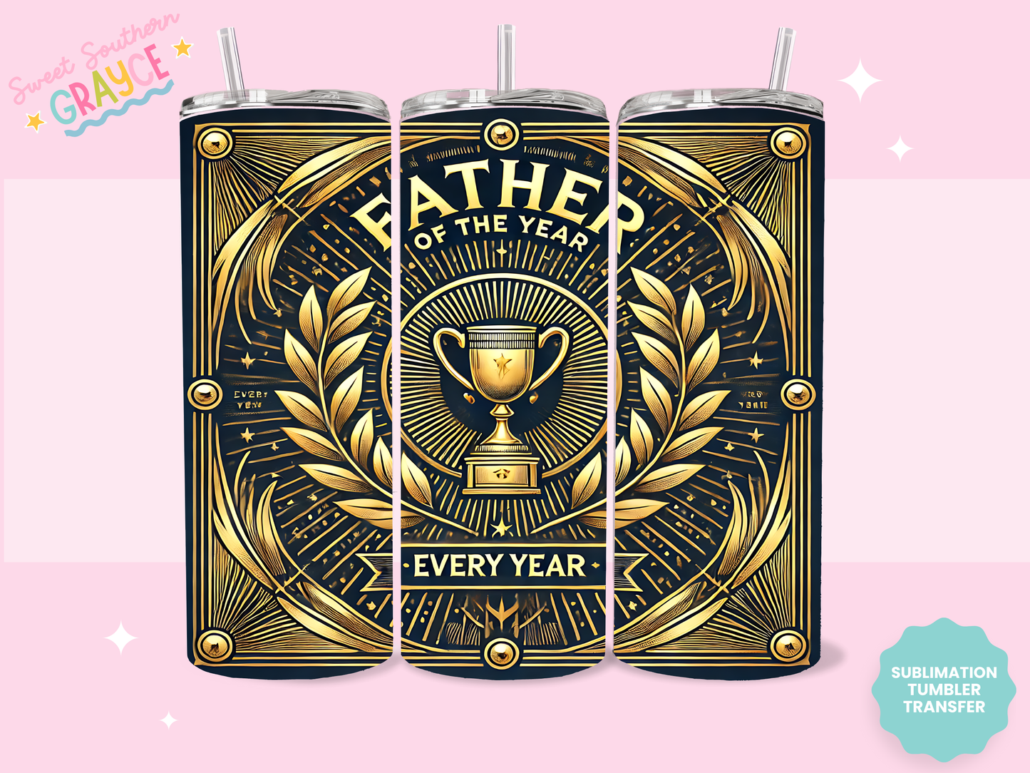 20oz SUBLIMATION TRANSFER - FATHER OF THE YEAR