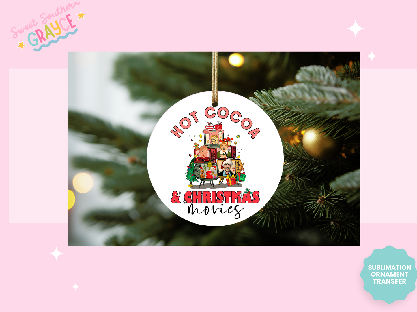 ORNAMENT SUBLIMATION TRANSFER - HOT COCOA & CHRISTMAS MOVIES
