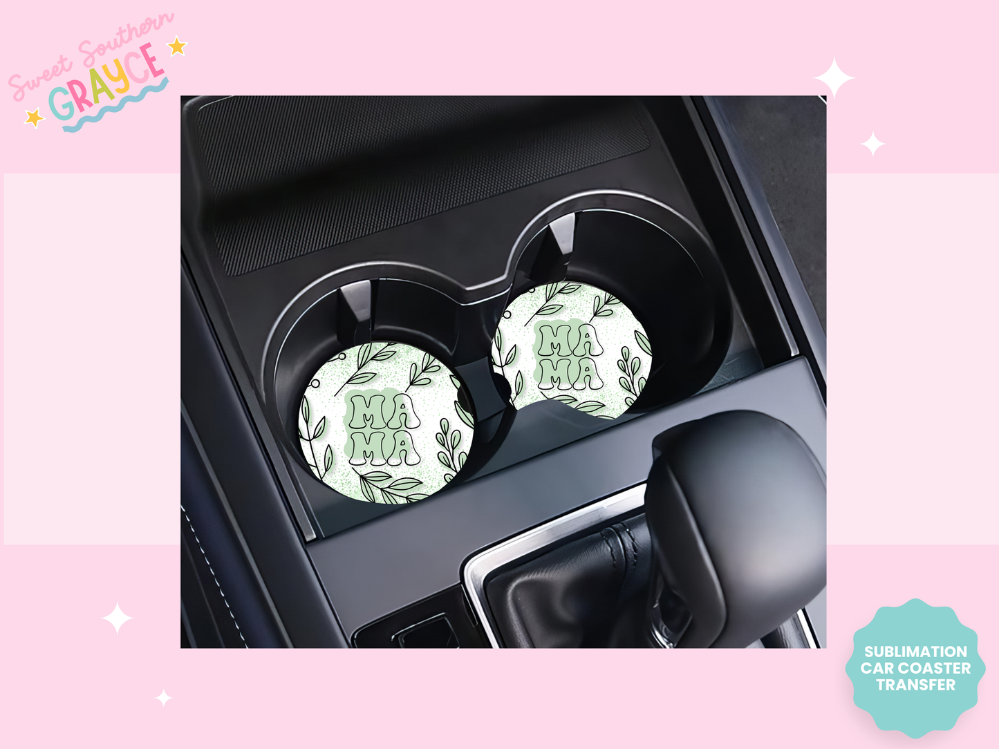 CAR COASTER SUBLIMATION TRANSFER - MAMA LEAVES