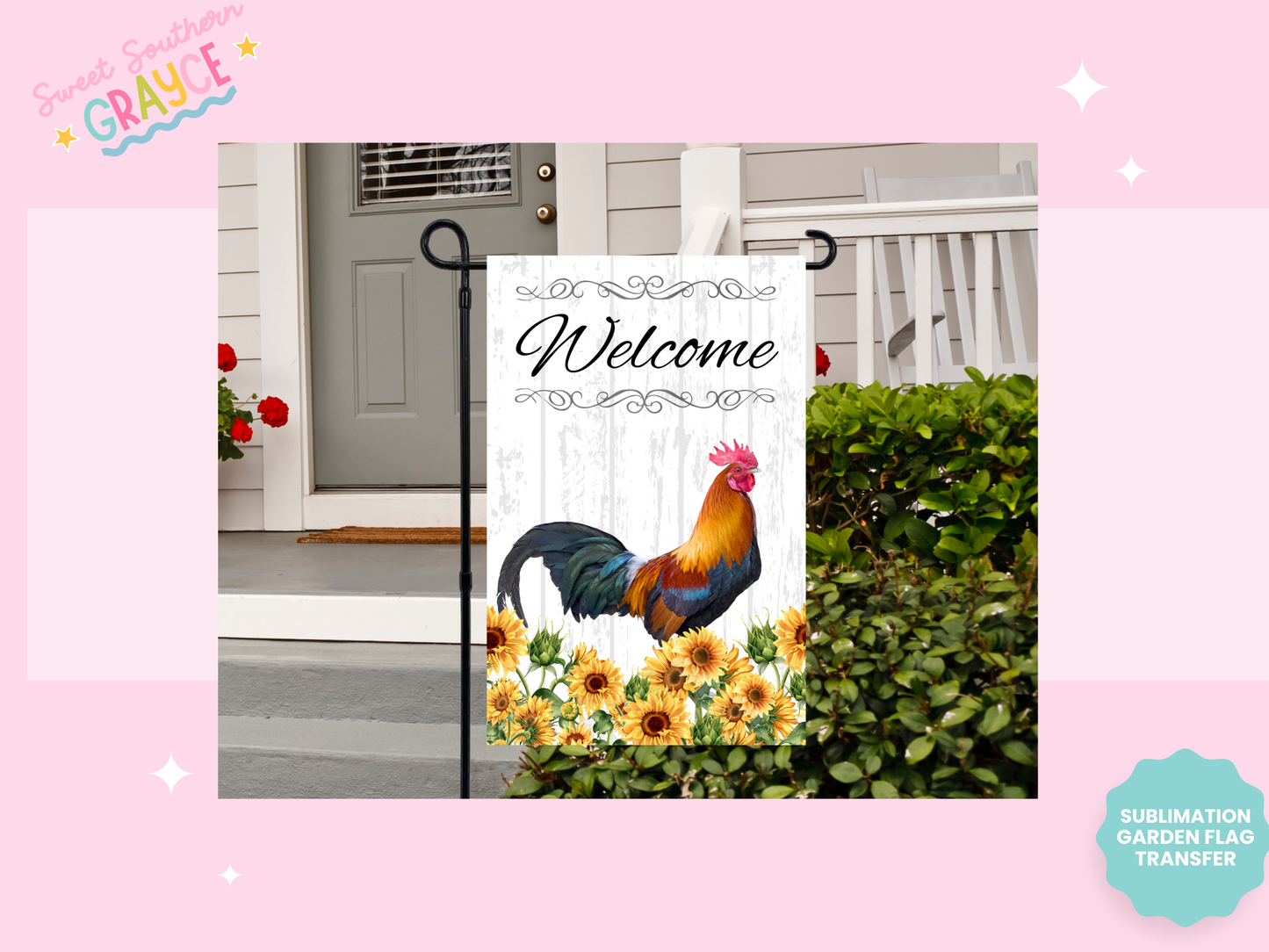 GARDEN FLAG SUBLIMATION TRANSFER - WELCOME CHICKEN SUNFLOWERS
