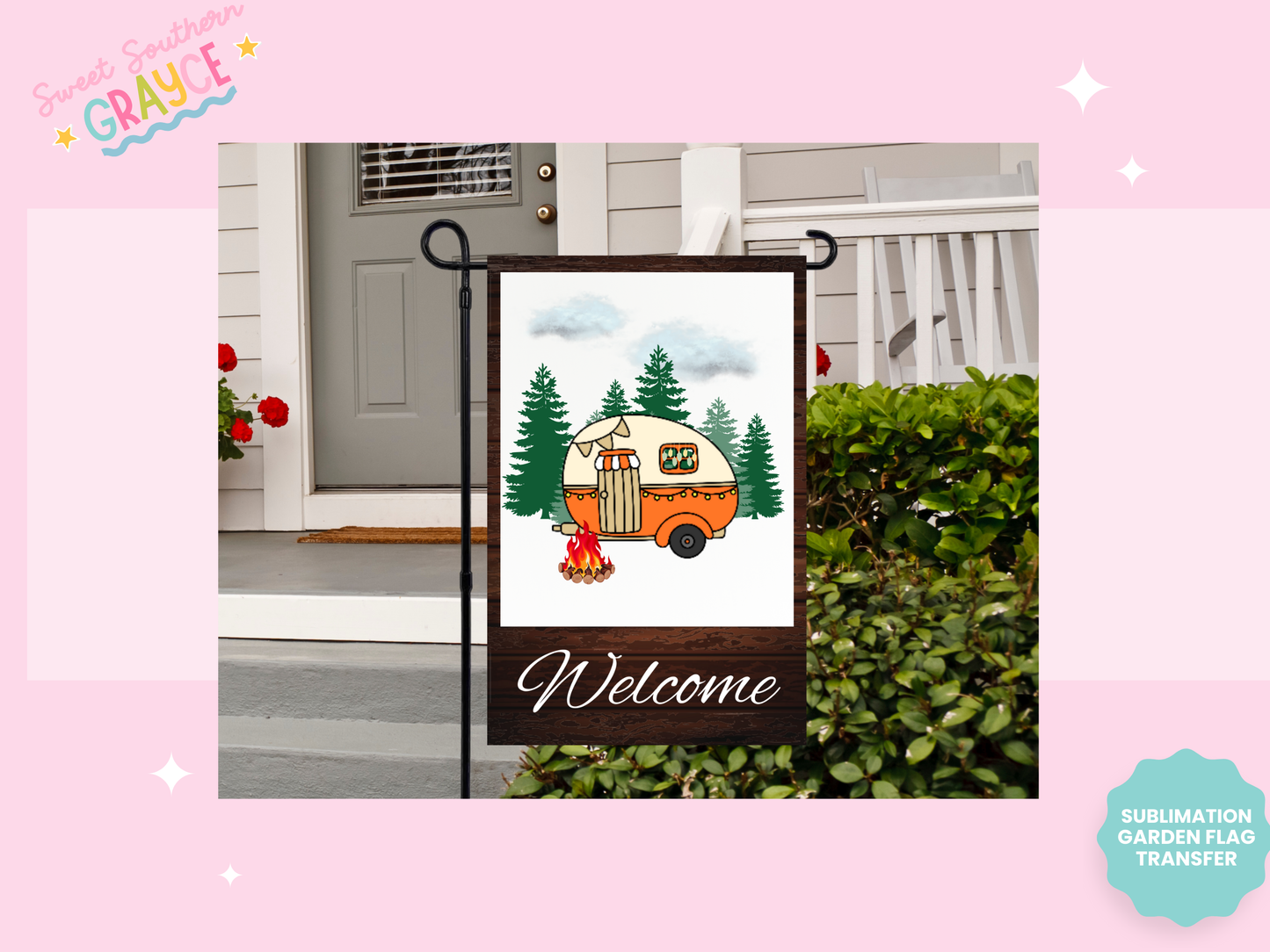 GARDEN FLAG SUBLIMATION TRANSFER - WELCOME CAMPER FIRE