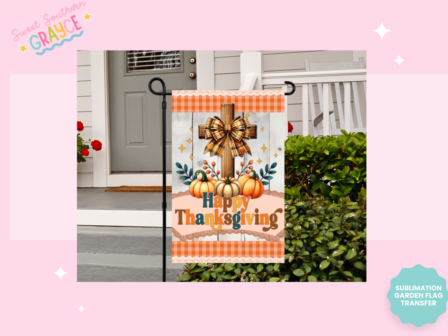 GARDEN FLAG SUBLIMATION TRANSFER - HAPPY THANKSGIVING