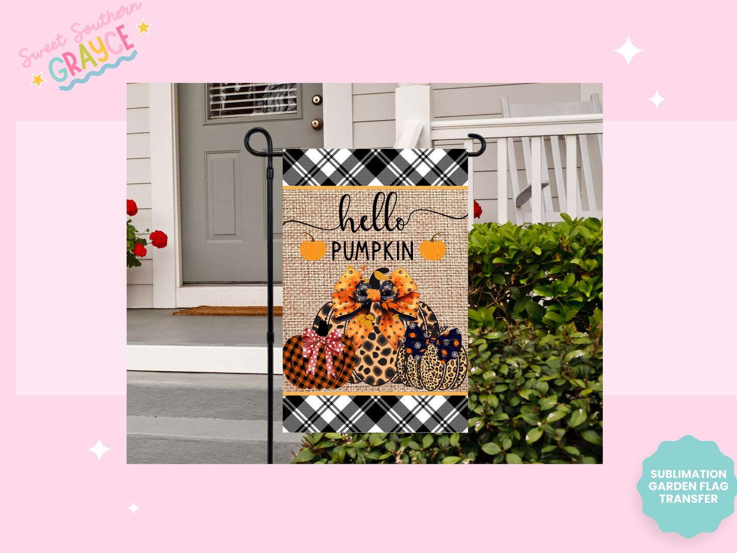 GARDEN FLAG SUBLIMATION TRANSFER - HELLO PUMPKIN
