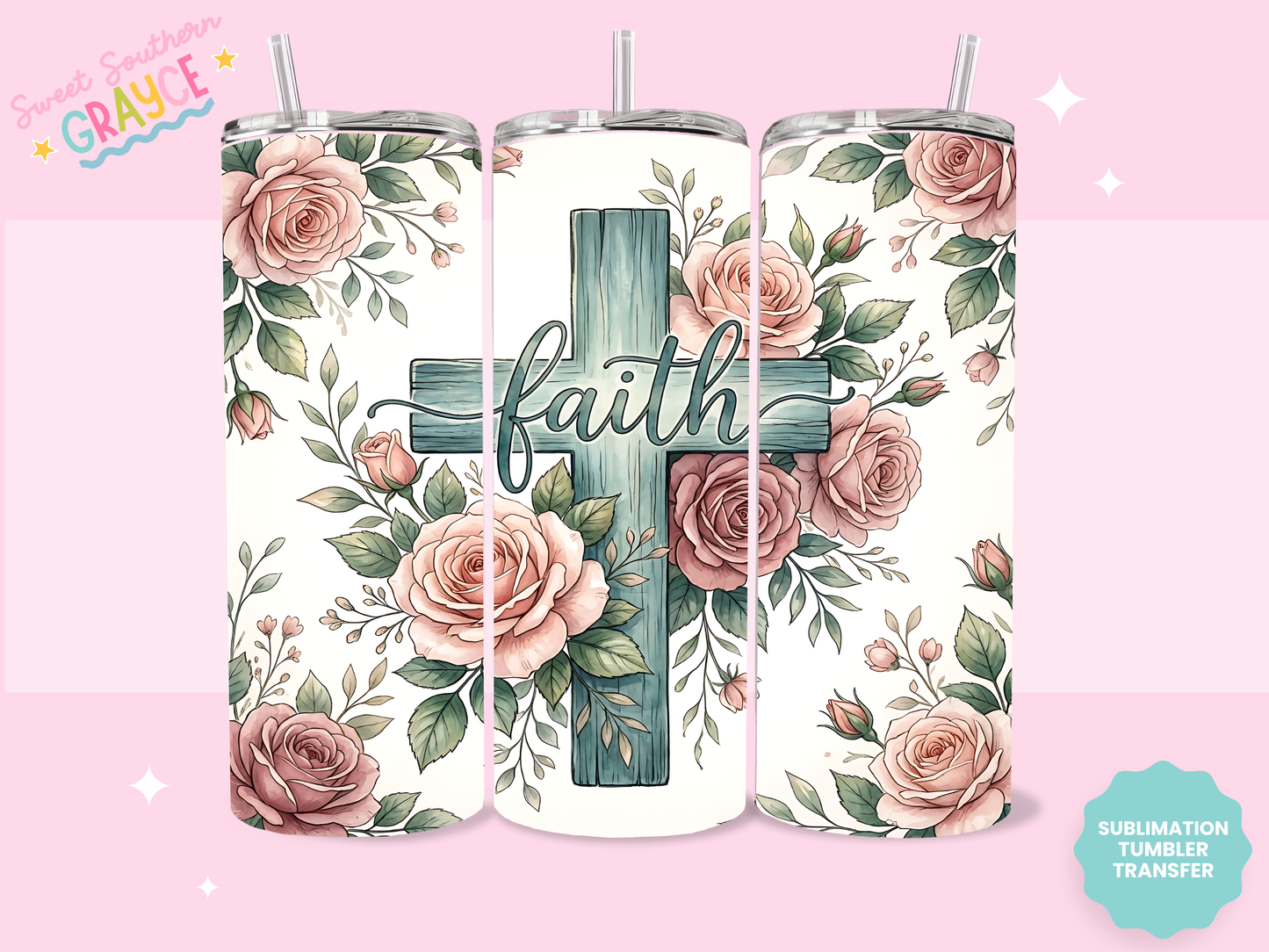 20oz SUBLIMATION TRANSFER- FLORAL FAITH CROSS