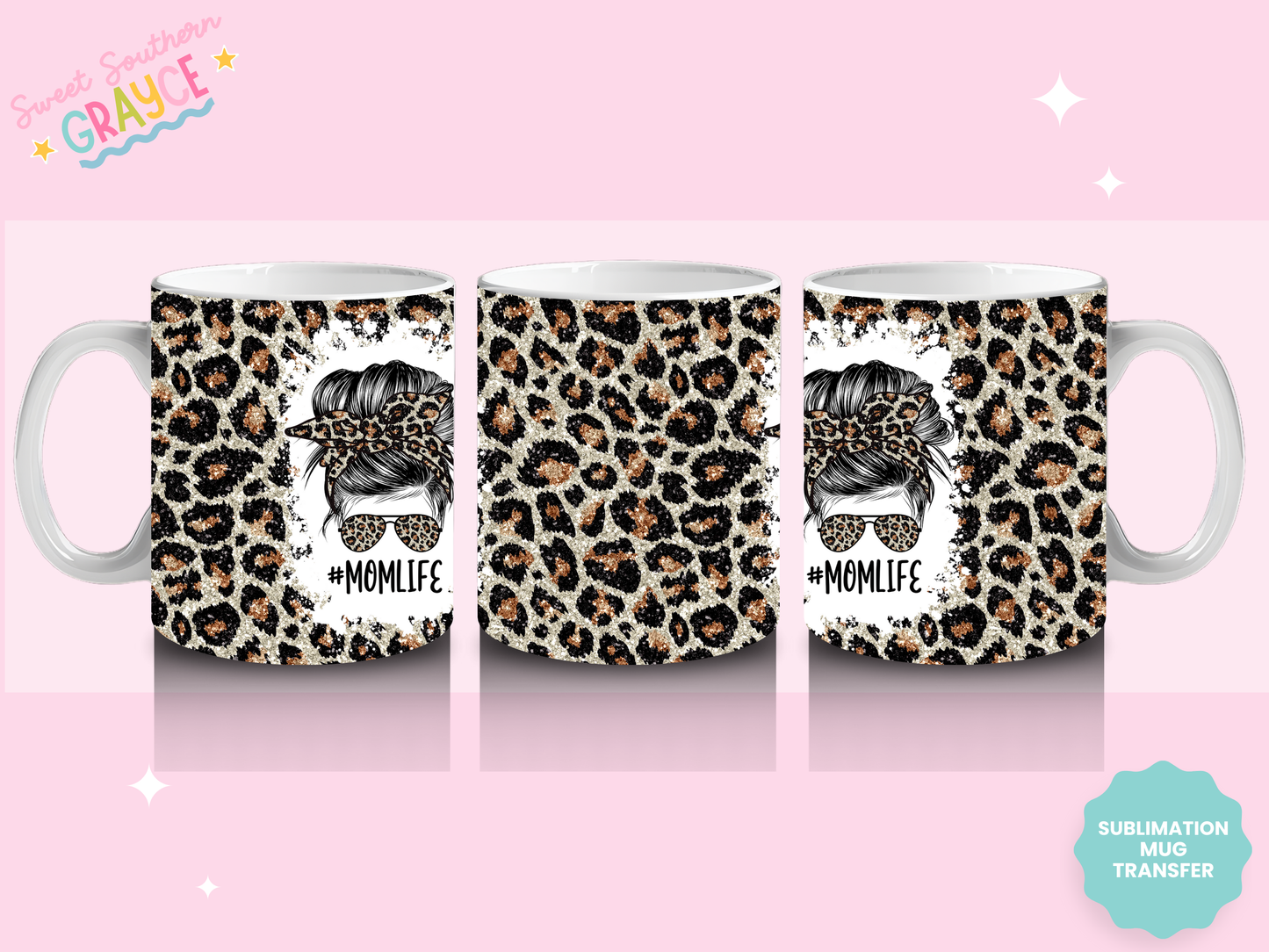 MUG SUBLIMATION TRANSFER - CHEETAH MOM LIFE