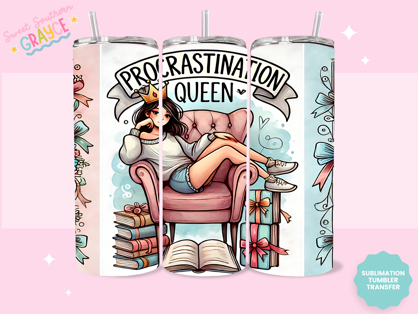 20oz SUBLIMATION TRANSFER - PROCRASTINATION QUEEN