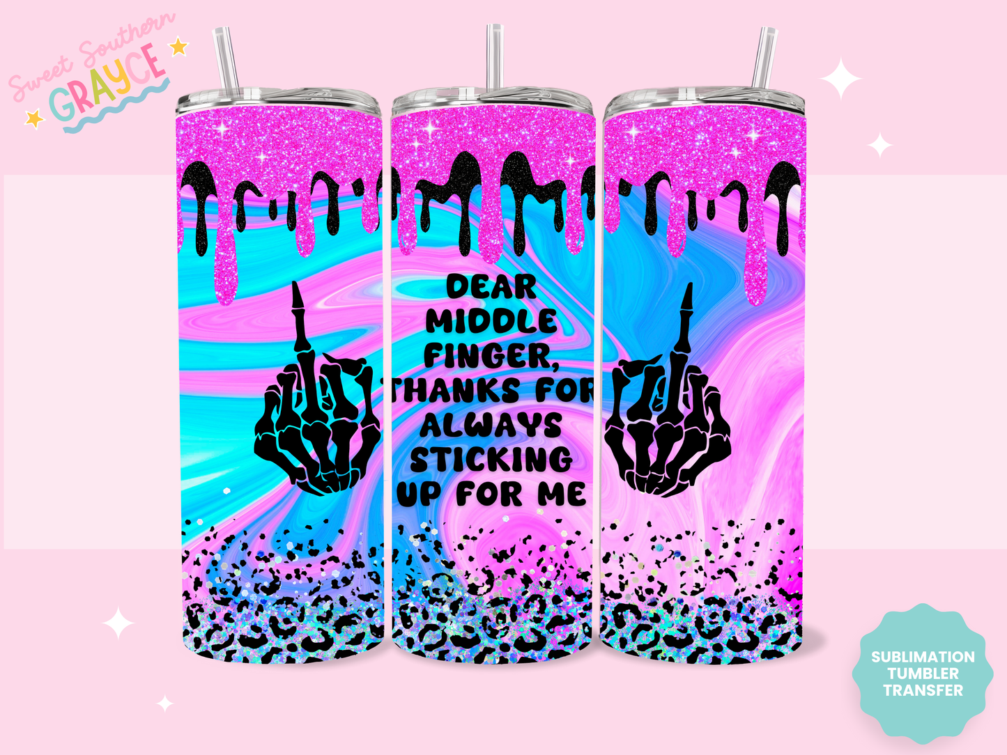 20oz SUBLIMATION TRANSFER - DEAR MIDDLE FINGER