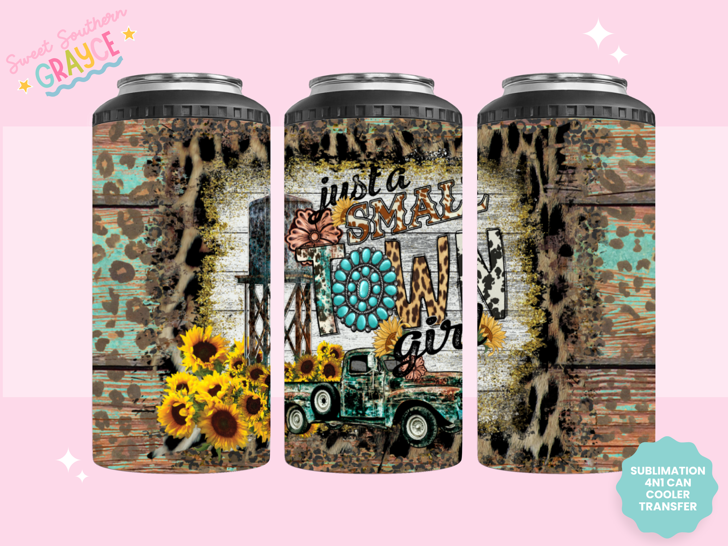 4n1 CAN COOLER TRANSFER- JUST A SMALL TOWN GIRL