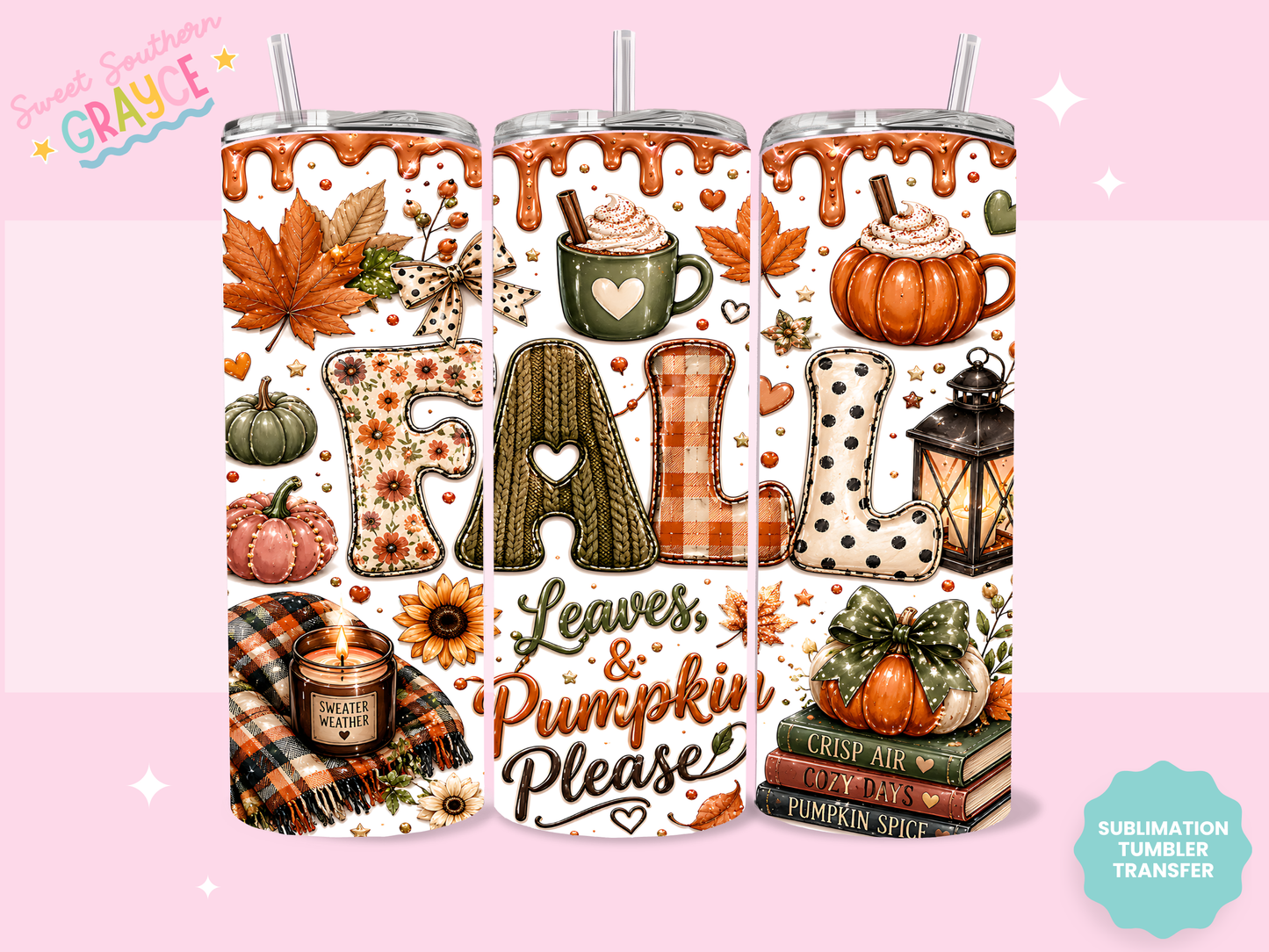 20oz SUBLIMATION TRANSFER- FALL, LEAVES, AND PUMPKIN PLEASE