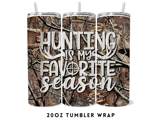 20oz SUBLIMATION TRANSFER- HUNTING IS MY FAVORITE SEASON