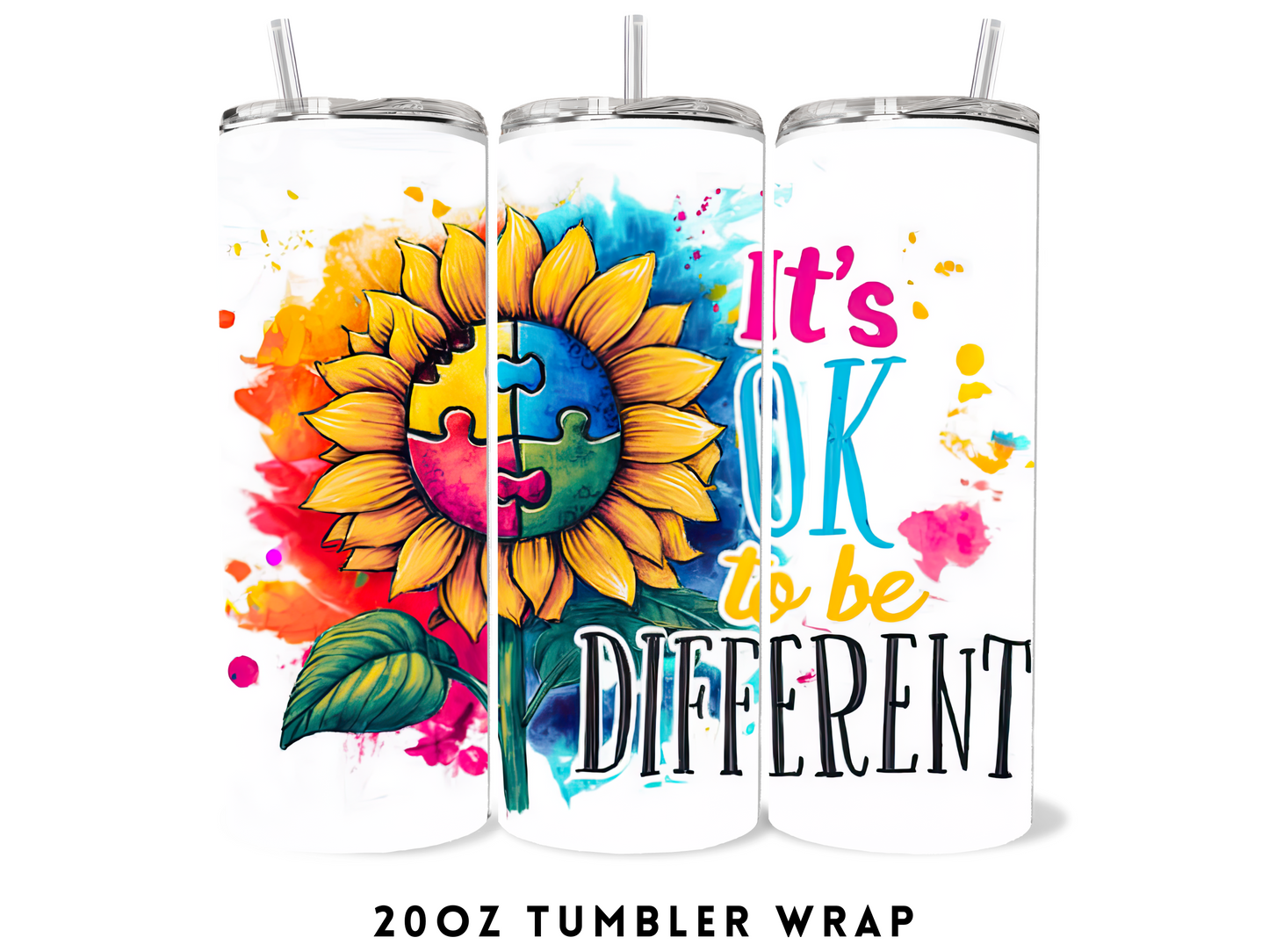 20oz SUBLIMATION TRANSFER- IT'S OK TO BE DIFFERENT