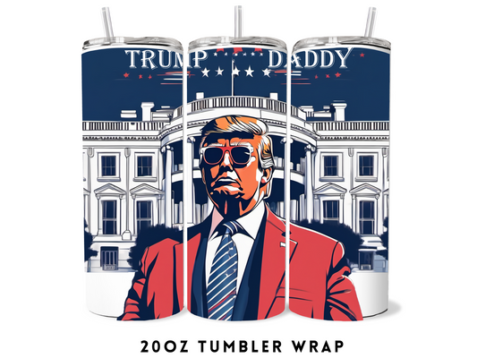 20oz SUBLIMATION TRANSFER- TRUMP DADDY