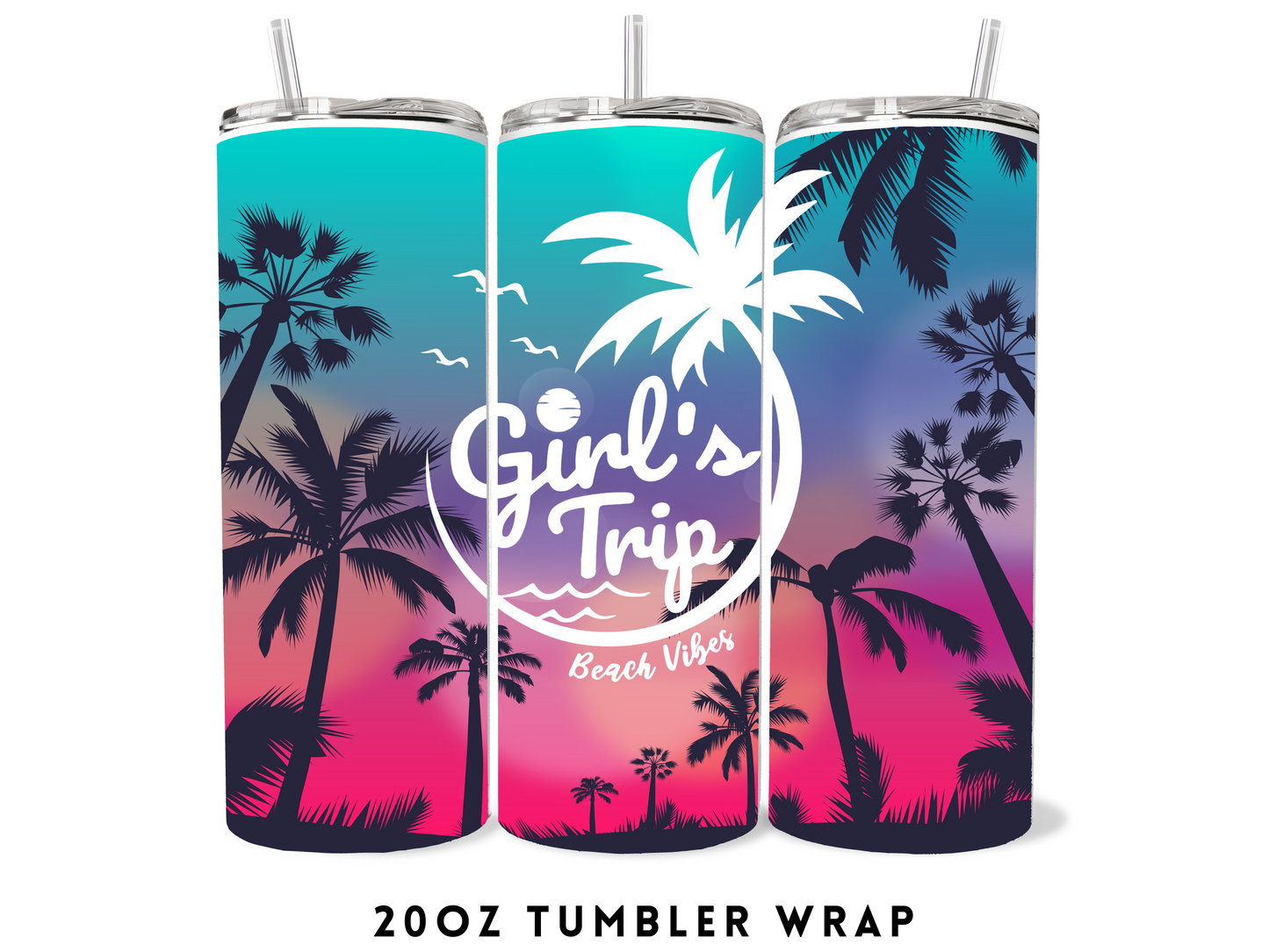 20oz SUBLIMATION TRANSFER- GIRLS TRIP