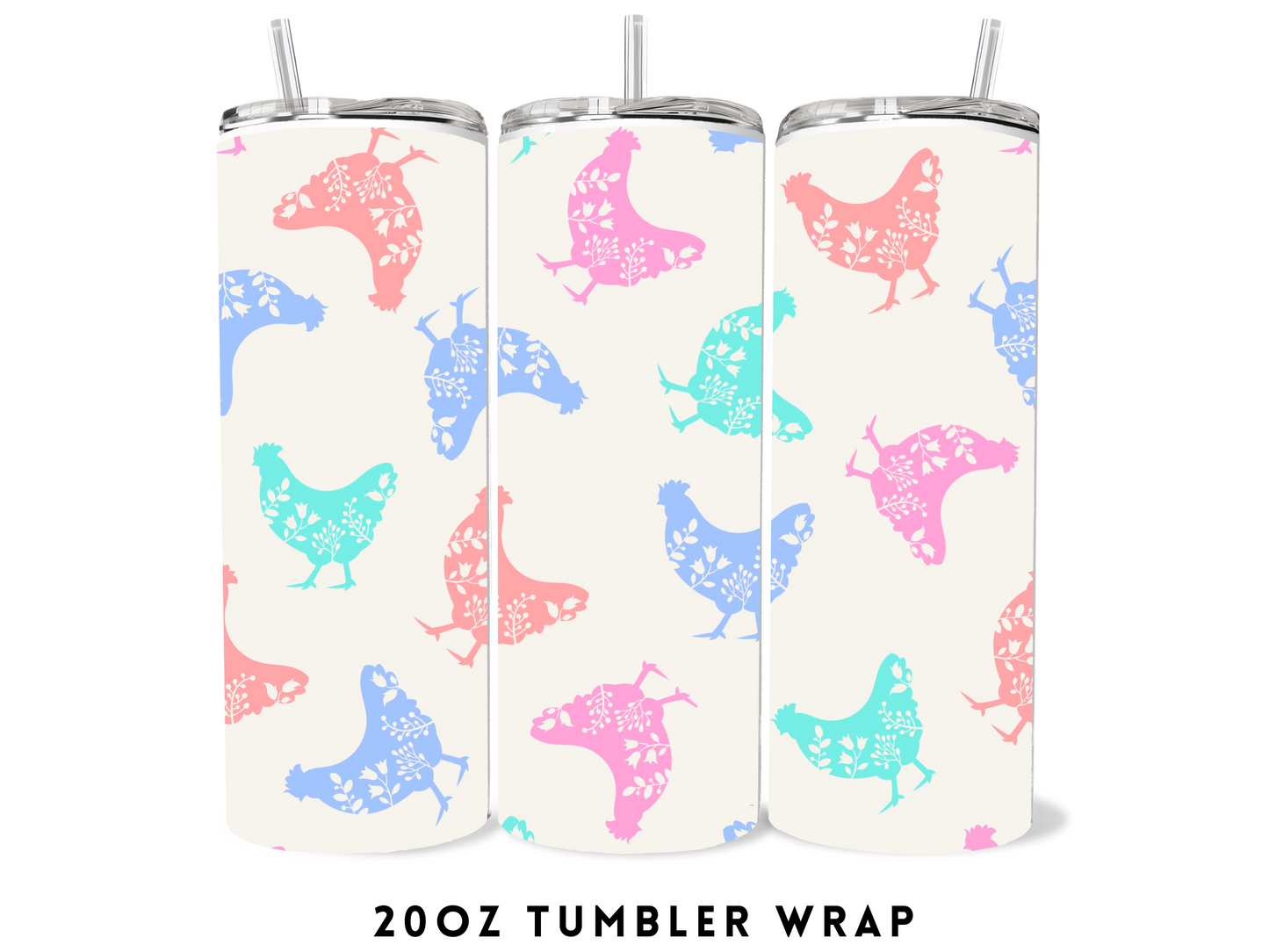 20oz SUBLIMATION TRANSFER- FLORAL CHICKENS