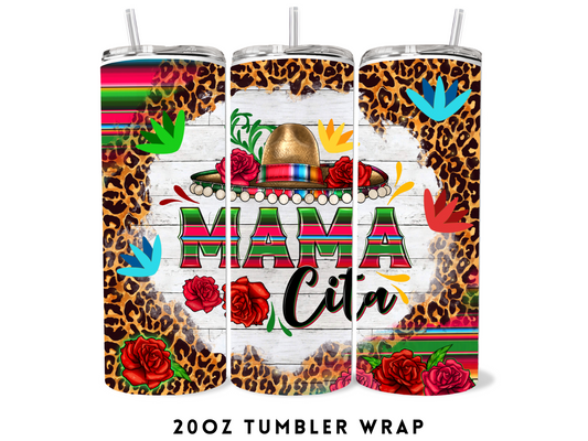 20oz SUBLIMATION TRANSFER- MAMA-CITA