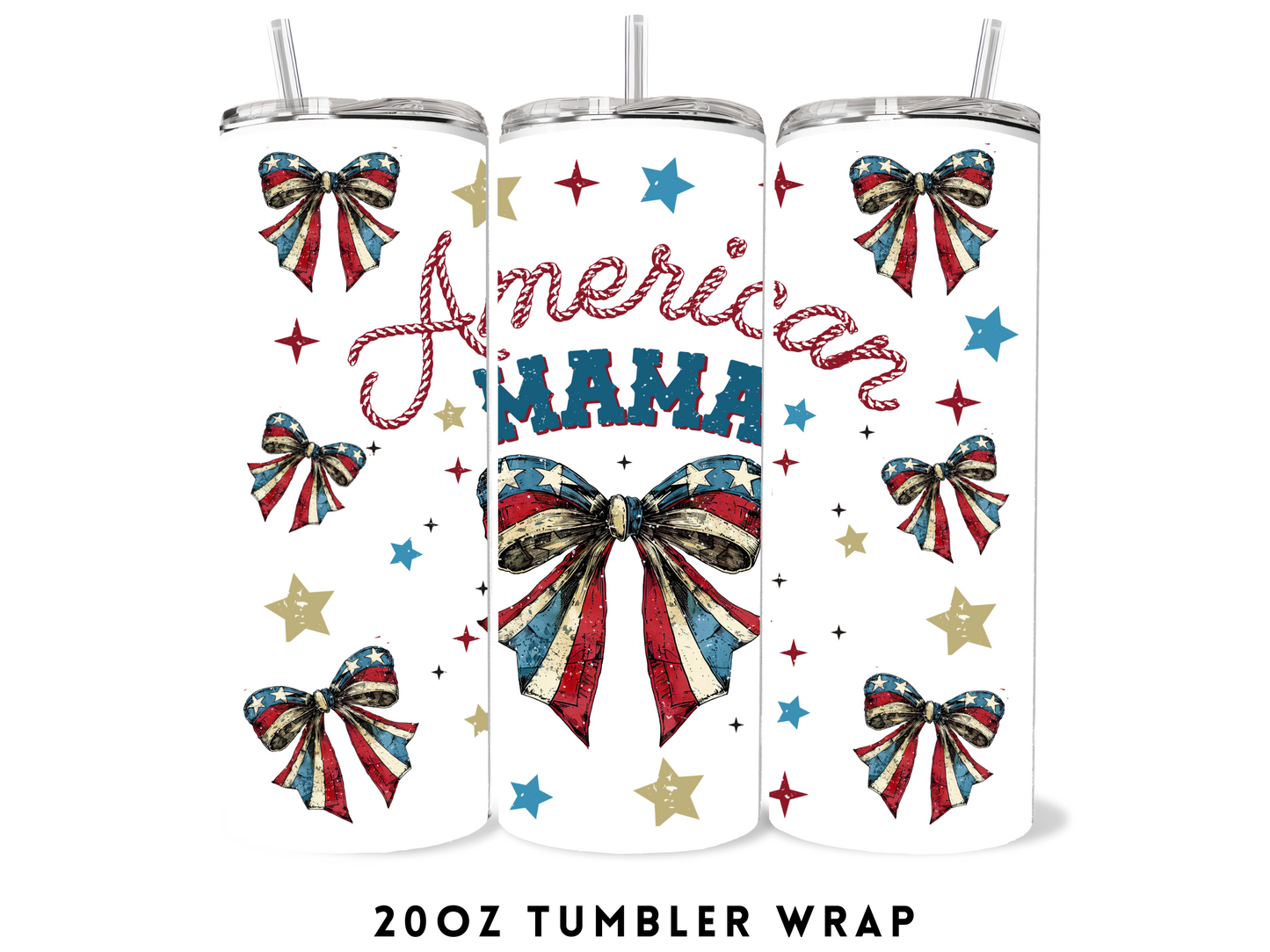 20oz SUBLIMATION TRANSFER- AMERICAN MAMA