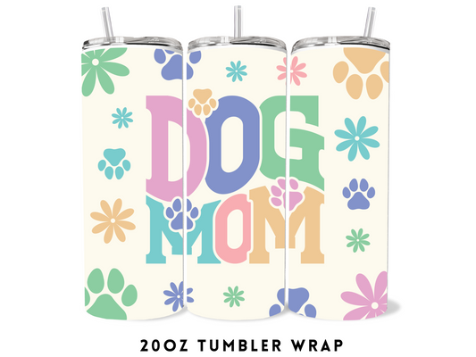 20oz SUBLIMATION TRANSFER- DOG MOM FLOWERS