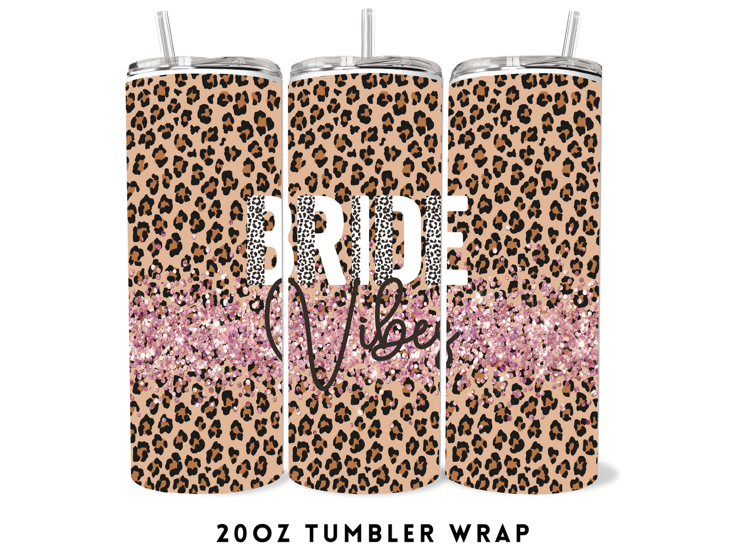 20oz SUBLIMATION TRANSFER- CHEETAH BRIDE VIBES