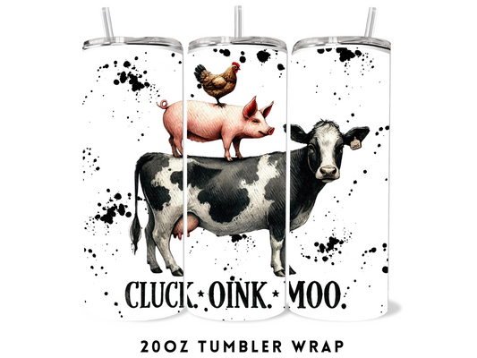 20oz SUBLIMATION TRANSFER- CLUCK OINK MOO