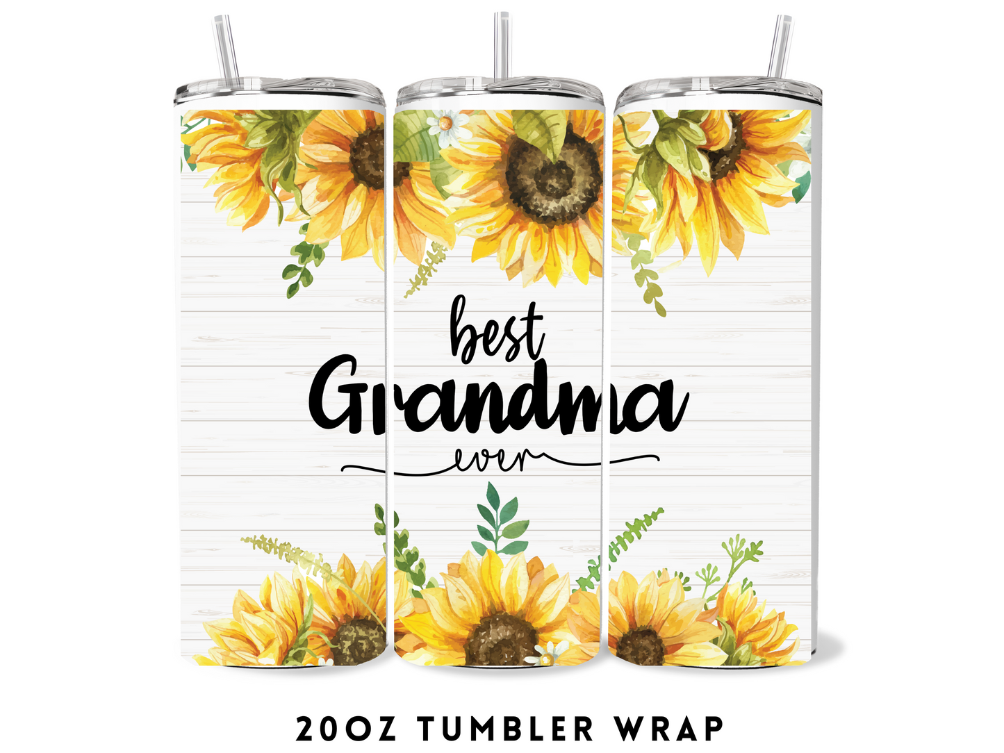 20oz SUBLIMATION TRANSFER- BEST GRANDMA EVER SUNFLOWERS