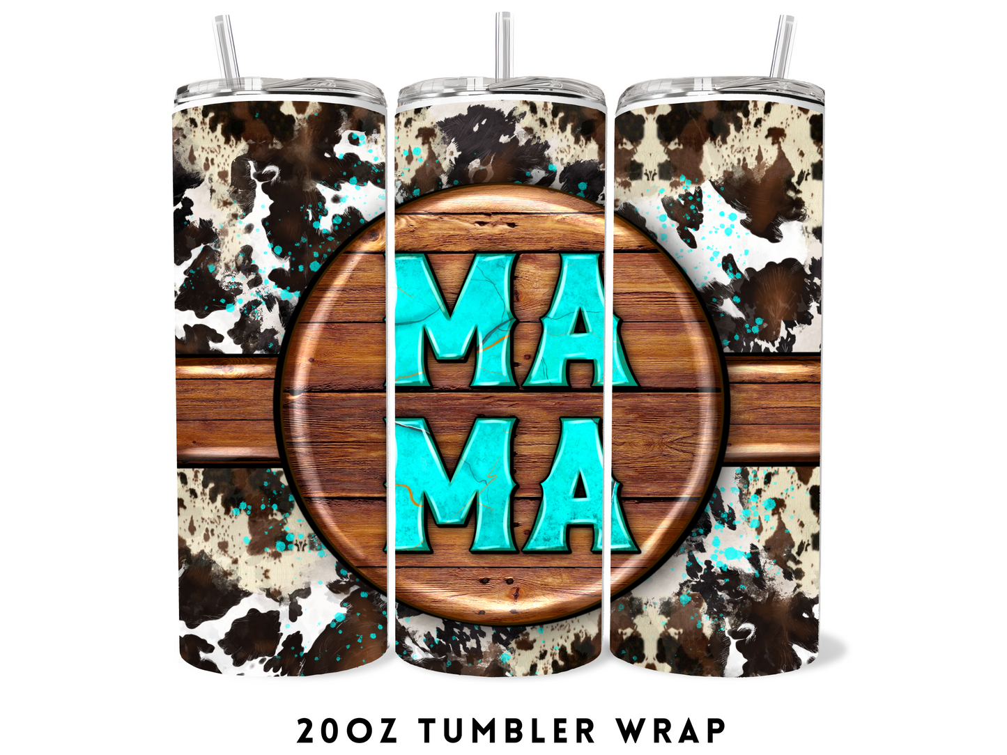 20oz SUBLIMATION TRANSFER- COWHIDE MAMA