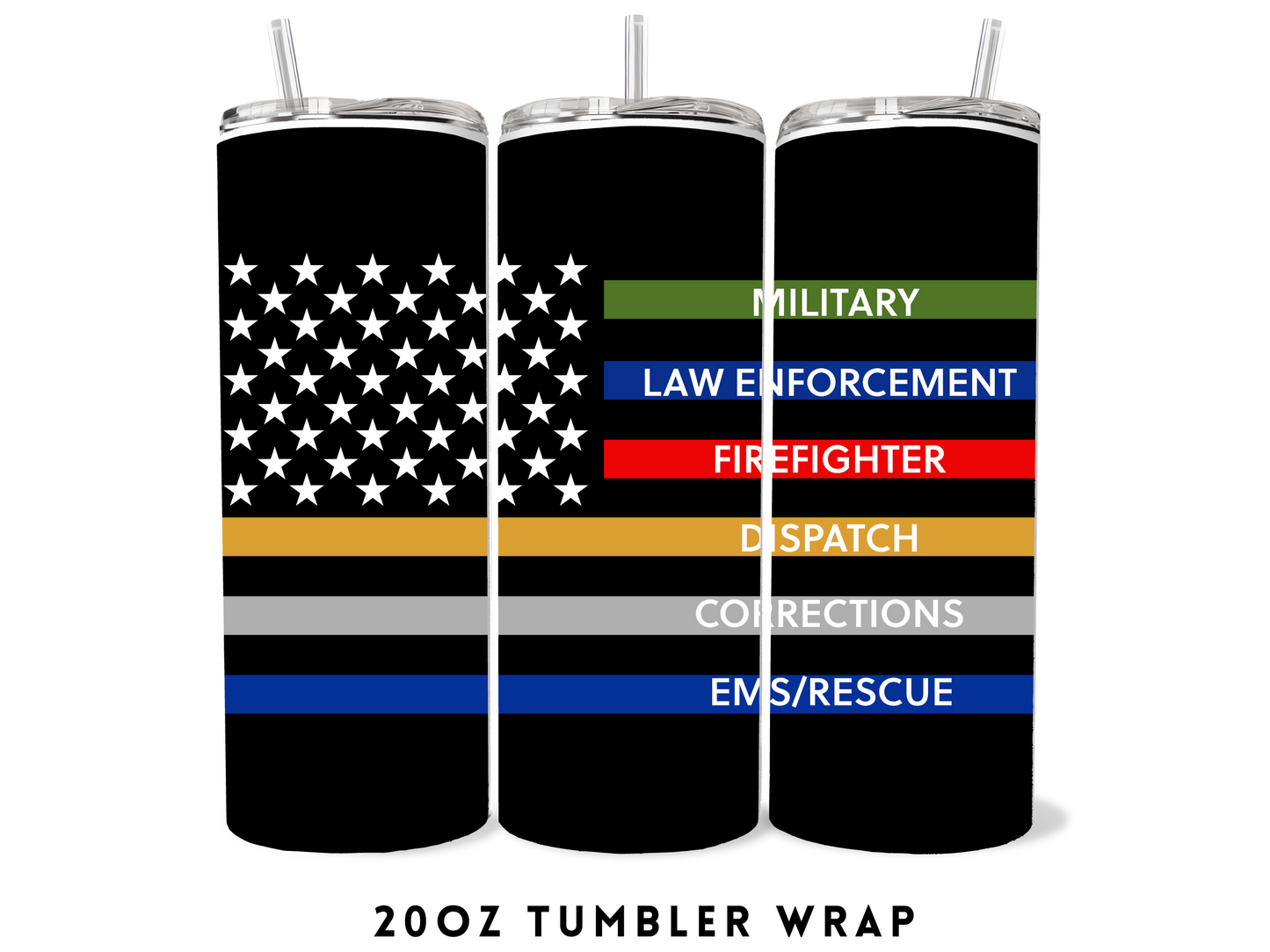 20oz SUBLIMATION TRANSFER- FIRST RESPONDERS AMERICAN FLAG