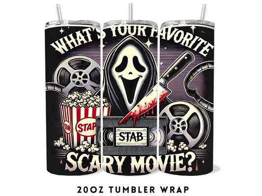 20oz SUBLIMATION TRANSFER- WHATS YOUR FAVORITE SCARY MOVIE?