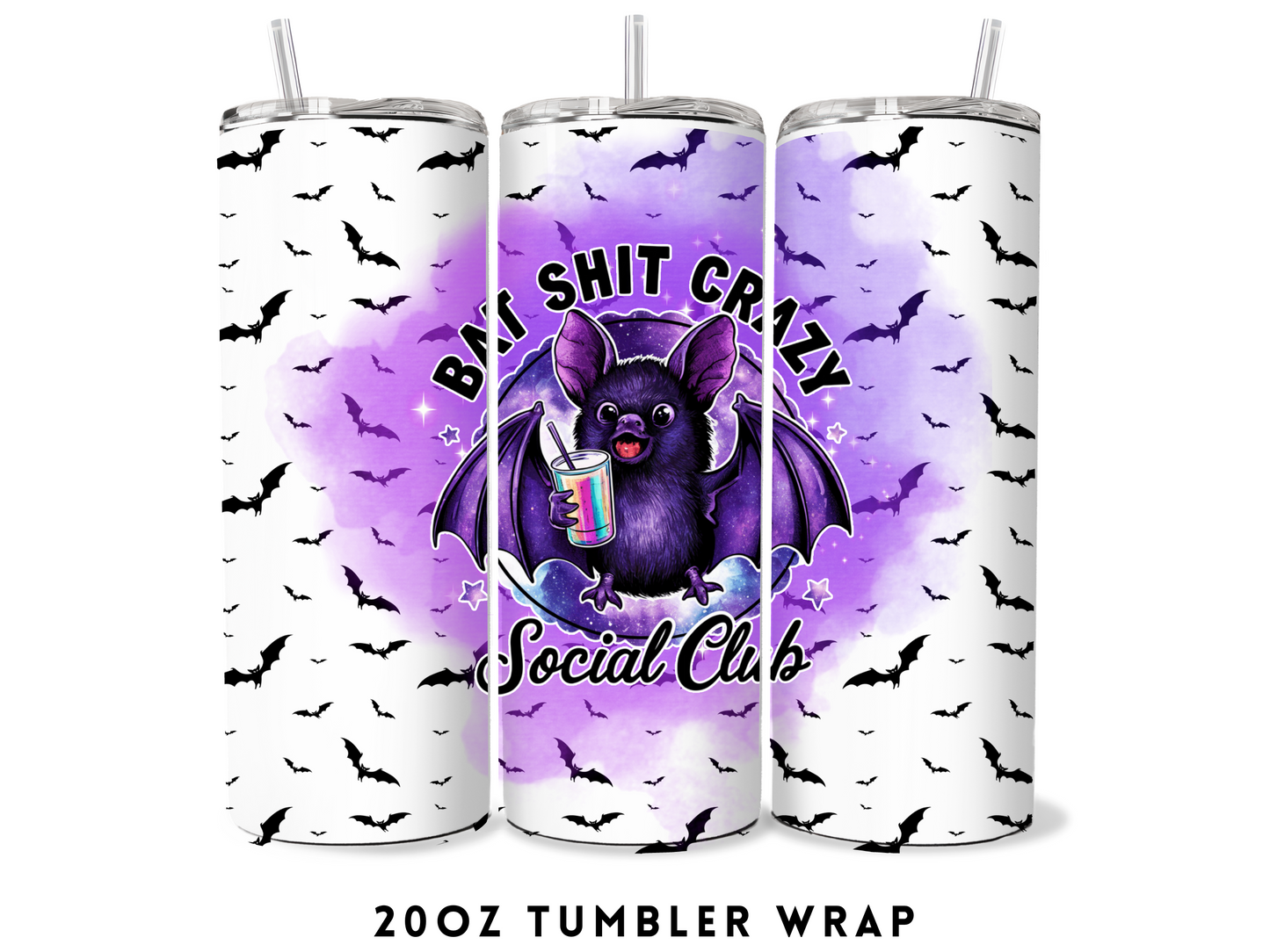 20oz SUBLIMATION TRANSFER- BAT SHIT CRAZY SOCIAL CLUB