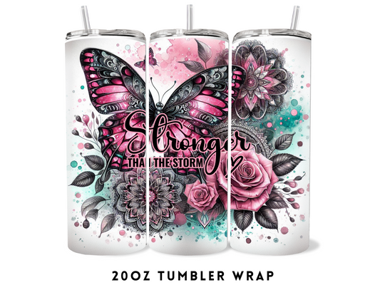 20oz SUBLIMATION TRANSFER- STRONGER THAN THE STORM BUTTERFLY