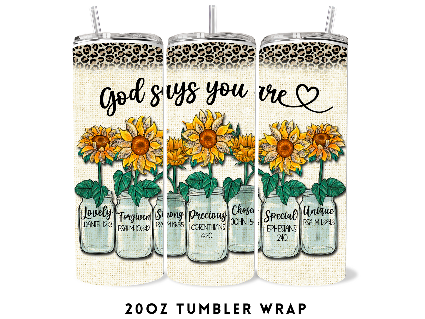 20oz SUBLIMATION TRANSFER- GOD SAYS YOU ARE