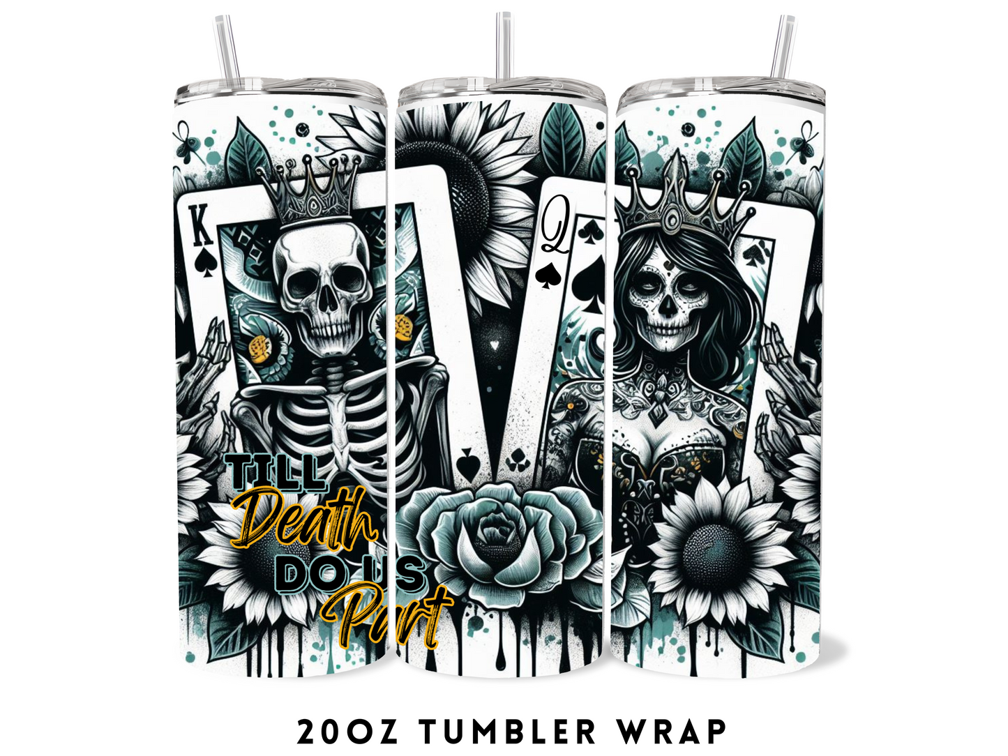 20oz SUBLIMATION TRANSFER- TILL DEATH DO US PART