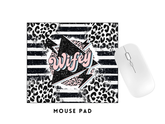 MOUSE PAD TRANSFER- WIFEY