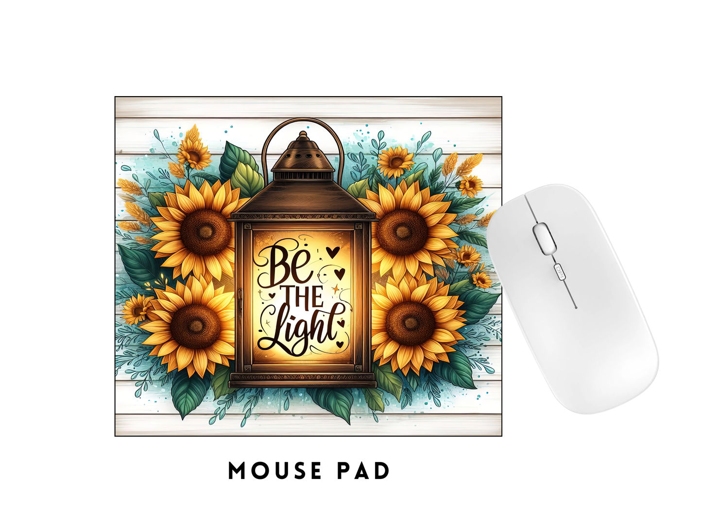 MOUSE PAD TRANSFER- BE THE LIGHT