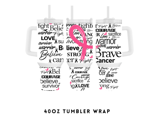 40oz SUBLIMATION TRANSFER- BREAST CANCER AWARENESS