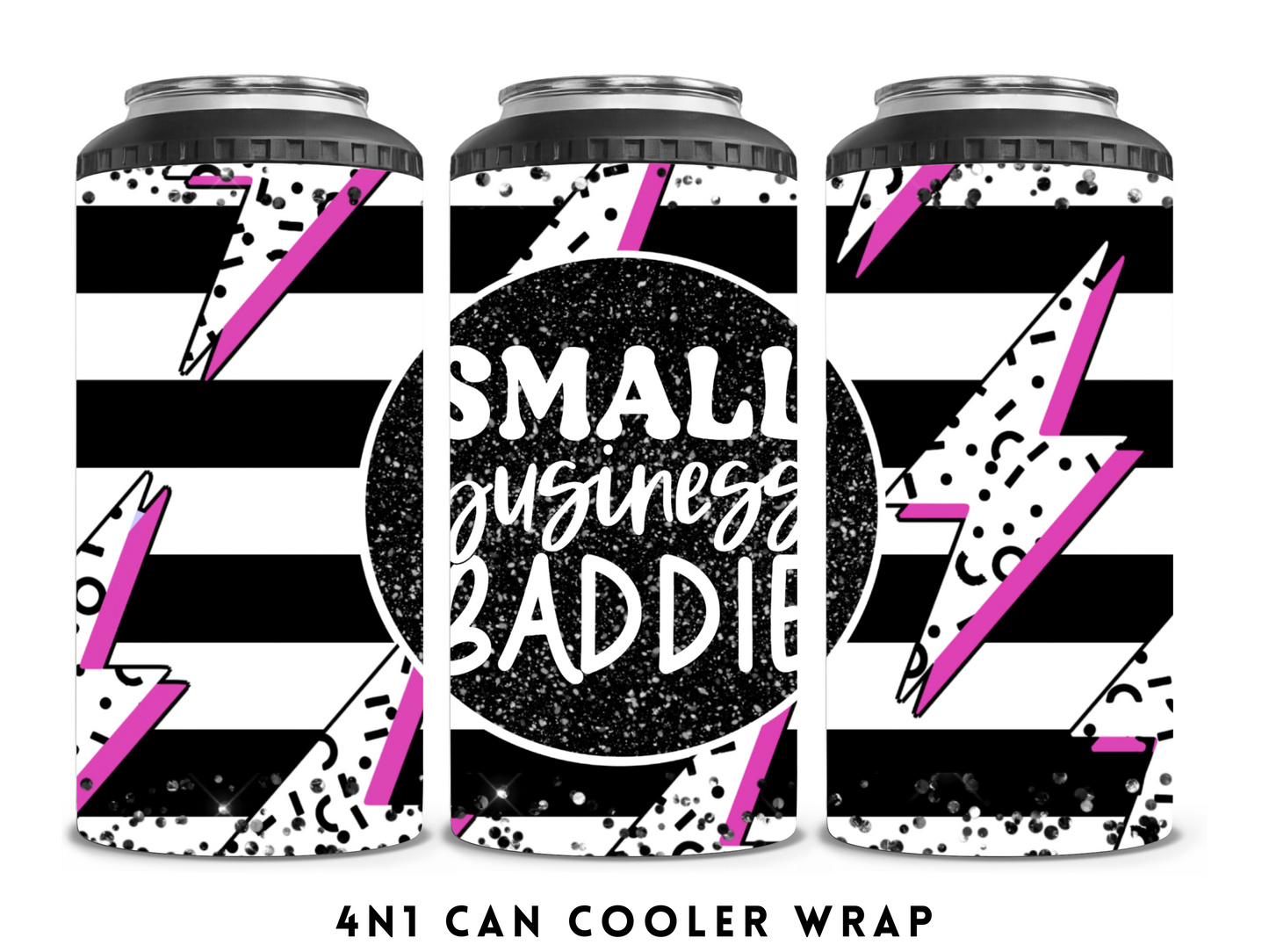 4n1 CAN COOLER- SMALL BUSINESS BADDIE