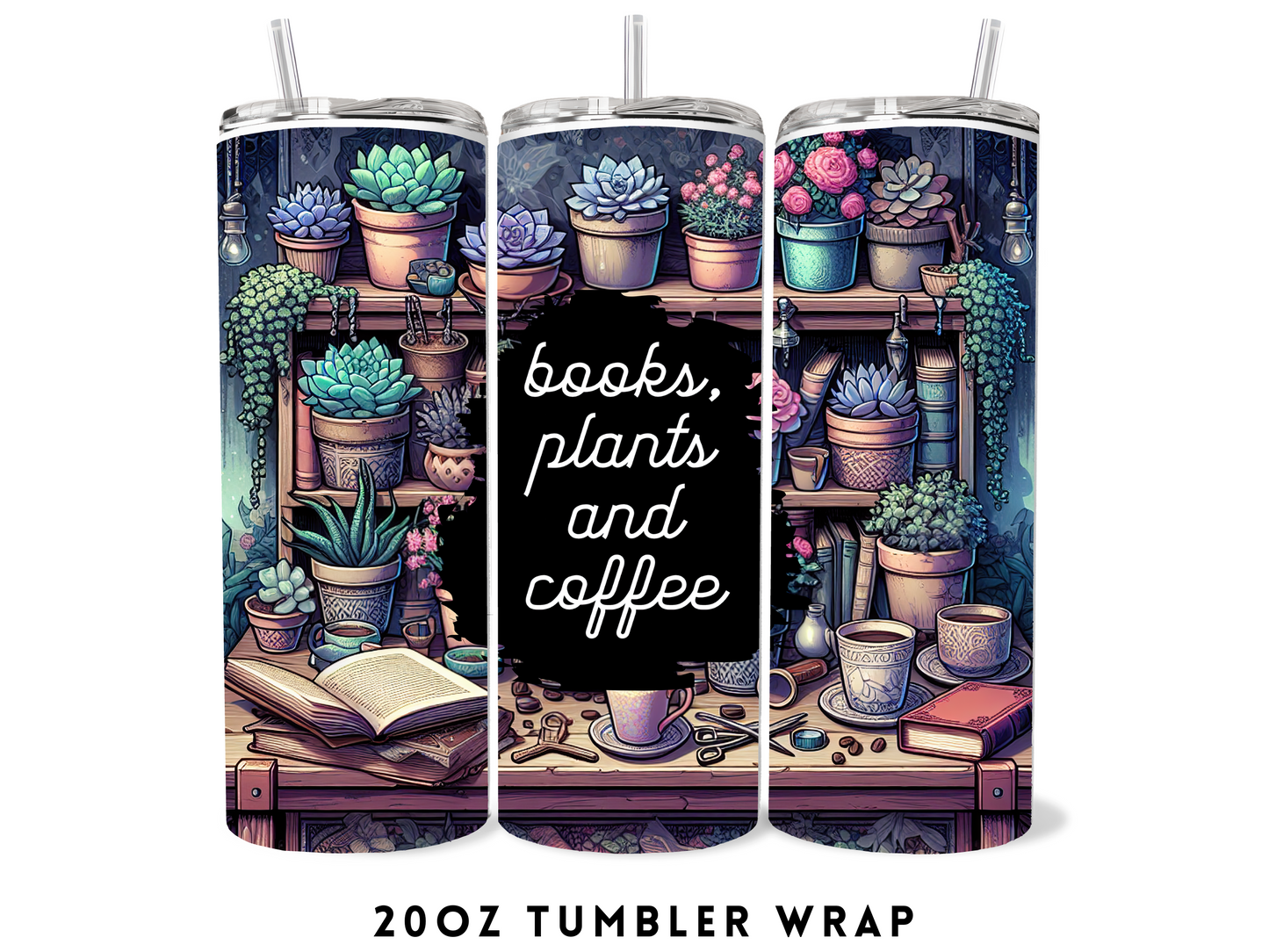 20oz SUBLIMATION TRANSFER- BOOKS, PLANTS, AND COFFEE