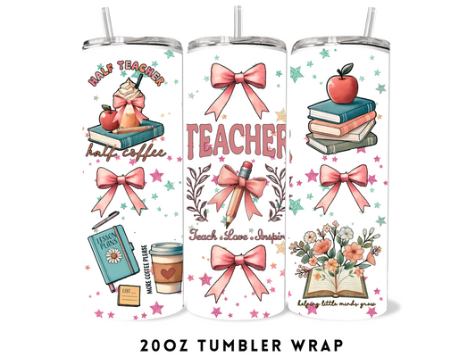 20oz SUBLIMATION TRANSFER- TEACHER BOWS