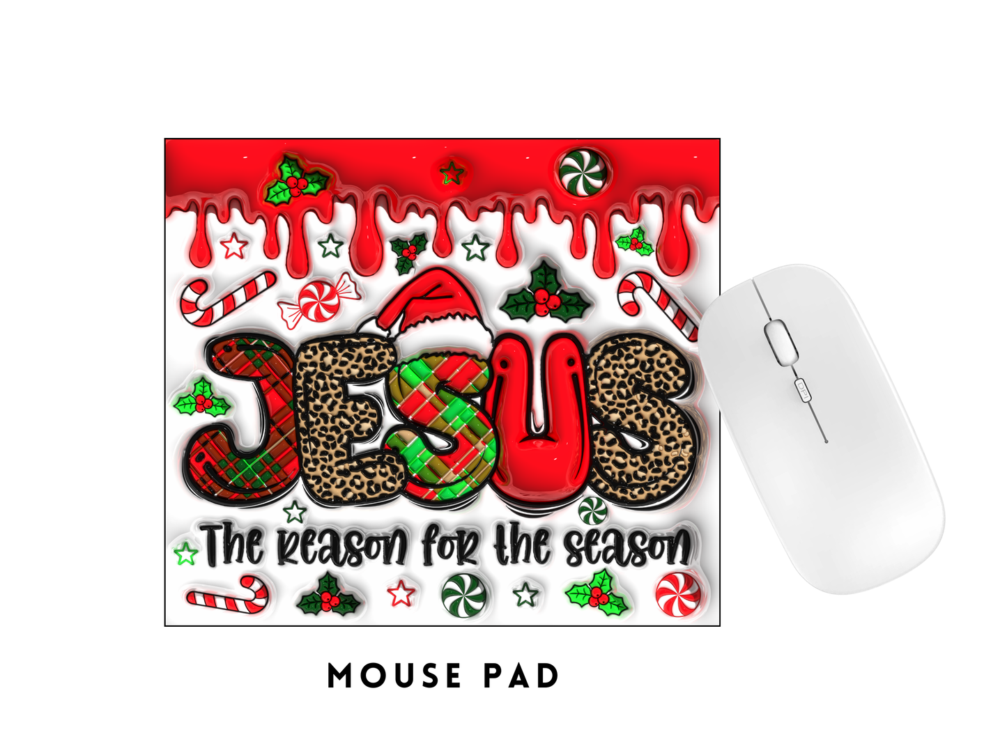 MOUSE PAD TRANSFER- JESUS IS THE REASON FOR THE SEASON