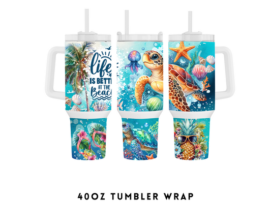 40oz SUBLIMATION TRANSFER- LIFE IS BETTER AT THE BEACH