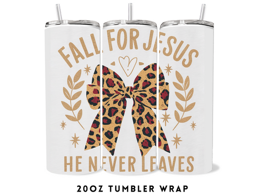 20oz SUBLIMATION TRANSFER- FALL FOR JESUS